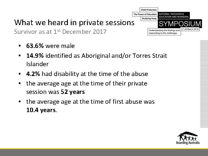What we heard in private sessions Survivor as at 1 st December 2017 •