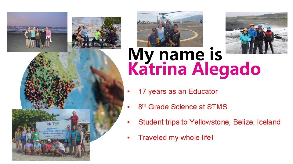 My name is Katrina Alegado • 17 years as an Educator • 8 th