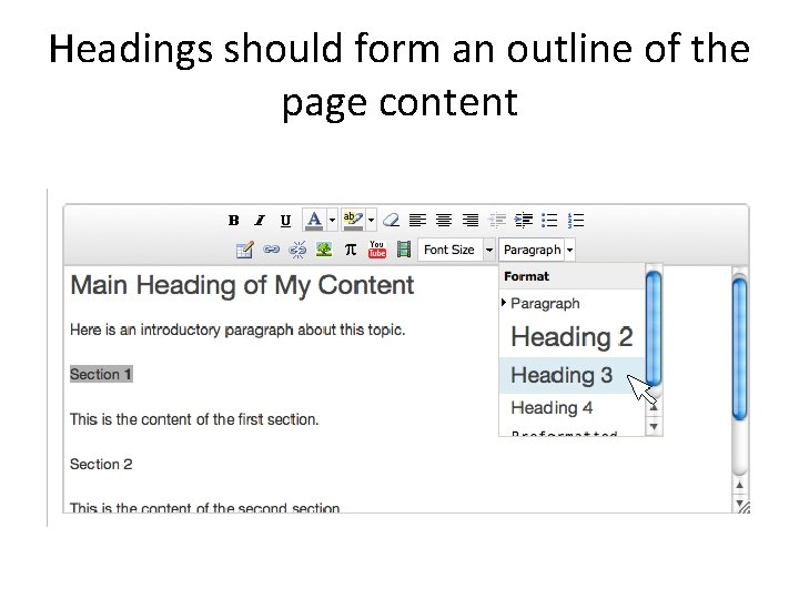 Headings should form an outline of the page content 