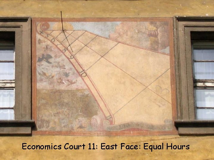 EC 11 E Equal Economics Court 11: East Face: Equal Hours 