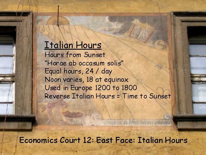 EC 12 S Italian Hours from Sunset “Horae ab occasum solis” Equal hours, 24