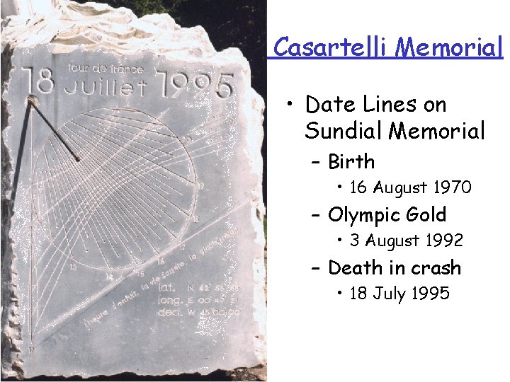 Casartelli Memorial • Date Lines on Sundial Memorial – Birth • 16 August 1970