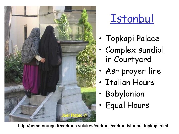 Istanbul • Topkapi Palace • Complex sundial in Courtyard • Asr prayer line •