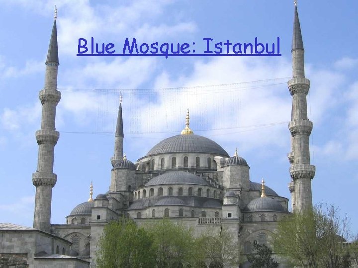 Blue Mosque: Istanbul 
