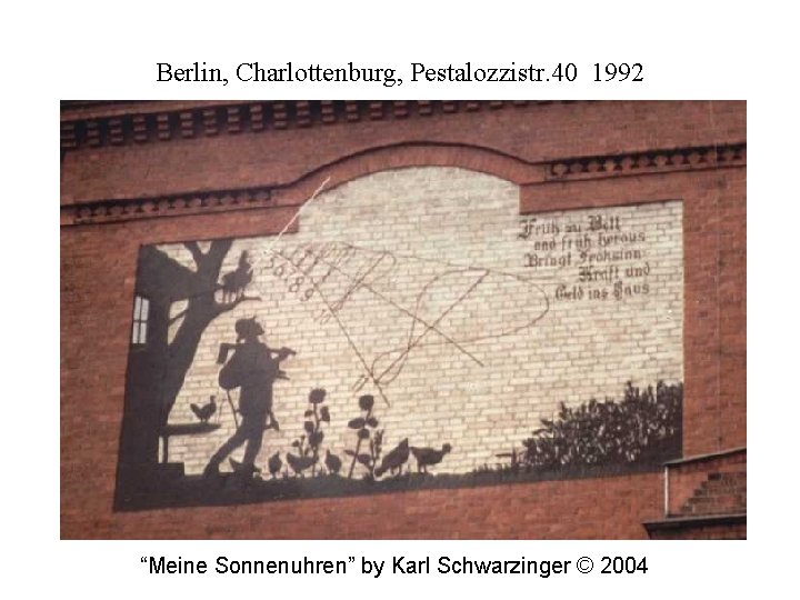 Berlin, Charlottenburg, Pestalozzistr. 40 1992 “Meine Sonnenuhren” by Karl Schwarzinger © 2004 