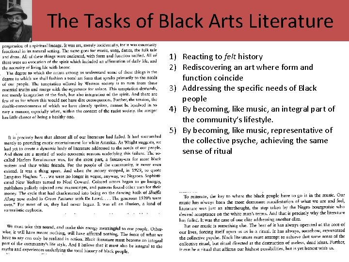 The Tasks of Black Arts Literature 1) Reacting to felt history 2) Rediscovering an