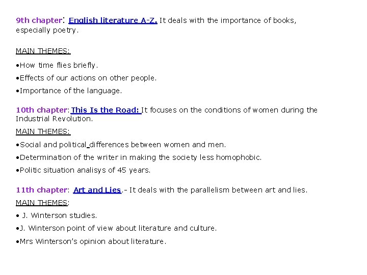 : 9 th chapter English literature A-Z. It deals with the importance of books,