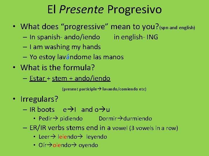 El Presente Progresivo • What does “progressive” mean to you? (spn and english) –