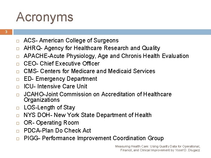 Acronyms 3 ACS- American College of Surgeons AHRQ- Agency for Healthcare Research and Quality