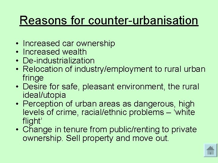 Reasons for counter-urbanisation • • Increased car ownership Increased wealth De-industrialization Relocation of industry/employment