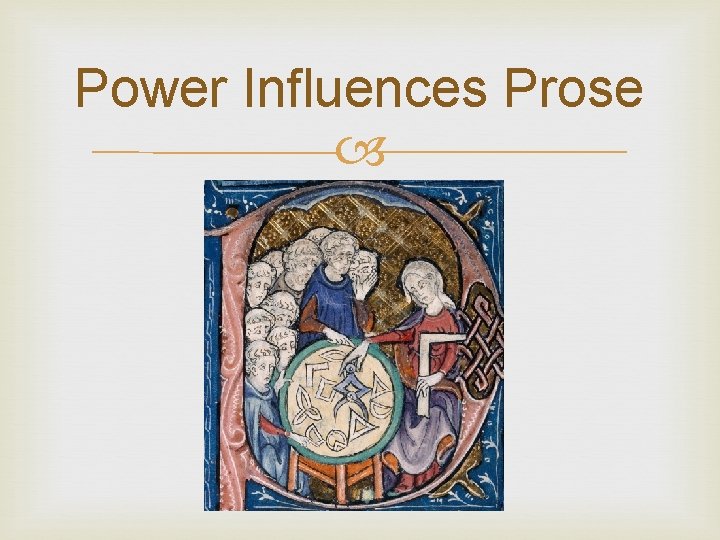 Power Influences Prose 