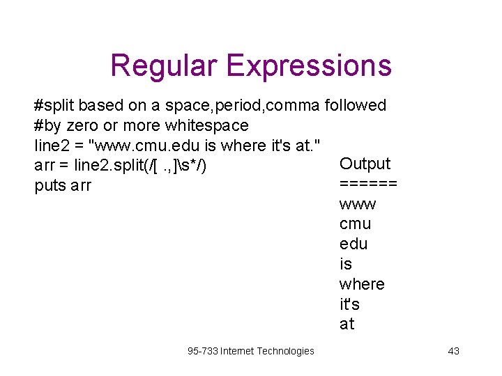 Regular Expressions #split based on a space, period, comma followed #by zero or more