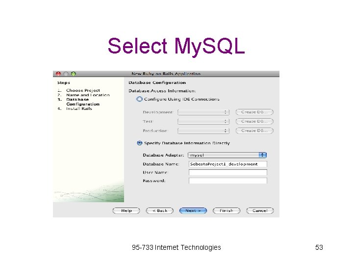 Select My. SQL 95 -733 Internet Technologies 53 
