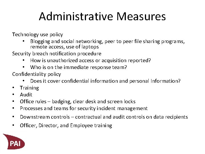 Administrative Measures Technology use policy • Blogging and social networking, peer to peer file