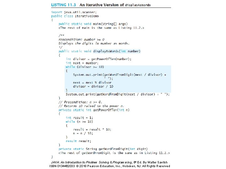 JAVA: An Introduction to Problem Solving & Programming, 8 th Ed. By Walter Savitch