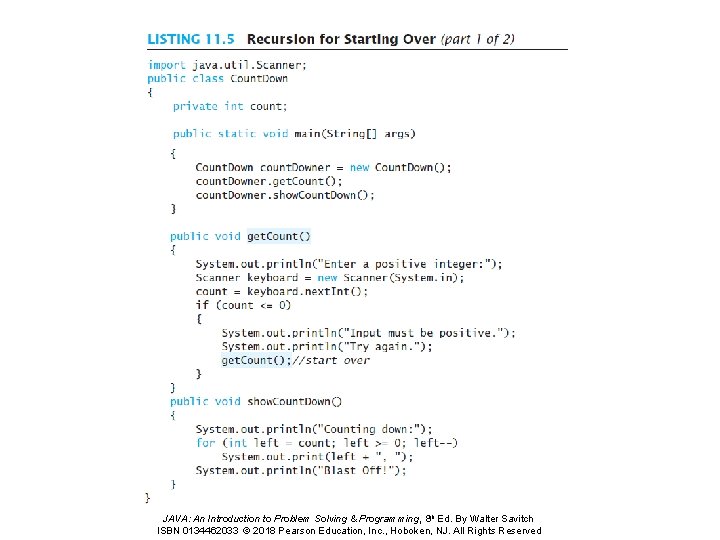 JAVA: An Introduction to Problem Solving & Programming, 8 th Ed. By Walter Savitch