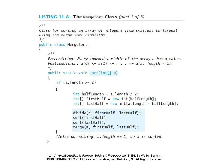 JAVA: An Introduction to Problem Solving & Programming, 8 th Ed. By Walter Savitch