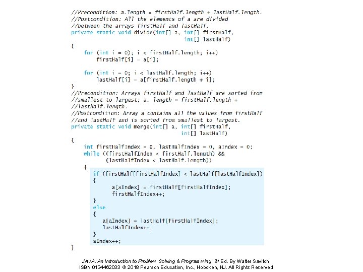 JAVA: An Introduction to Problem Solving & Programming, 8 th Ed. By Walter Savitch JAVA: An Introduction to Problem Solving & Programming, 8 th Ed. By Walter Savitch
