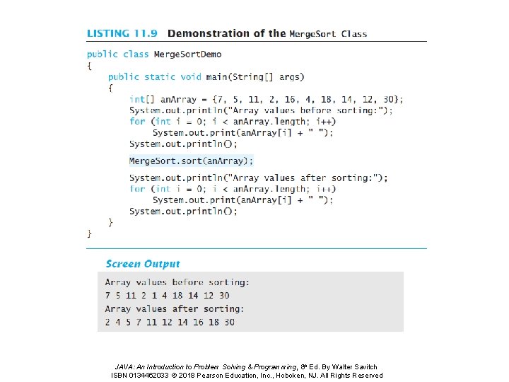 JAVA: An Introduction to Problem Solving & Programming, 8 th Ed. By Walter Savitch