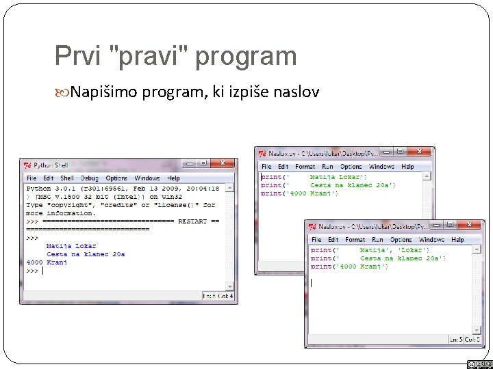 Prvi "pravi" program Napišimo program, ki izpiše naslov 