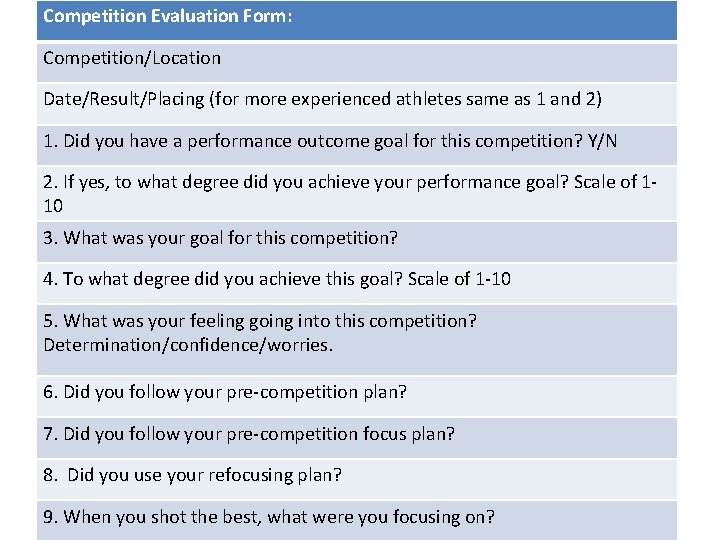 Competition Evaluation Form: Competition/Location Date/Result/Placing (for more experienced athletes same as 1 and 2)