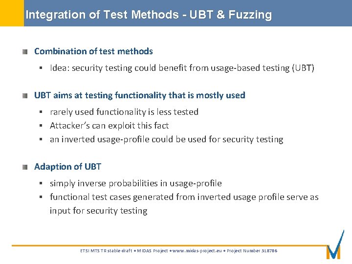 Integration of Test Methods - UBT & Fuzzing Combination of test methods § Idea: