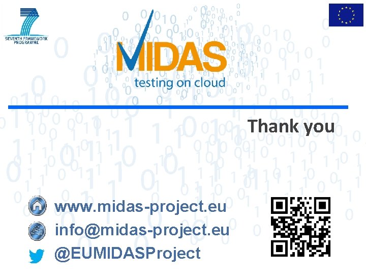 Thank you www. midas-project. eu info@midas-project. eu @EUMIDASProject 