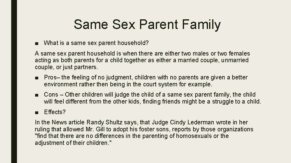 Same Sex Parent Family ■ What is a same sex parent household? A same