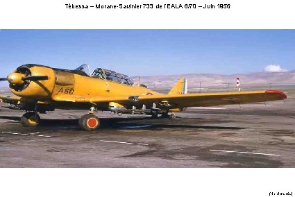 Tébessa – Morane-Saulnier 733 de l’EALA 6/70 – Juin 1956 (Henri Gantès) 