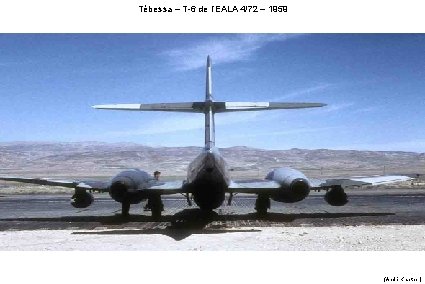 Tébessa – T-6 de l’EALA 4/72 – 1959 (André Kraether) 