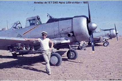 Noratlas de l’ET 2/62 Anjou à Bir-el-Ater – 1957 (Michel Ramadier) 