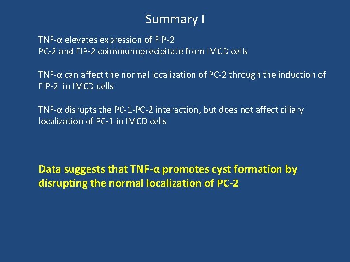 Summary I TNF-α elevates expression of FIP-2 PC-2 and FIP-2 coimmunoprecipitate from IMCD cells