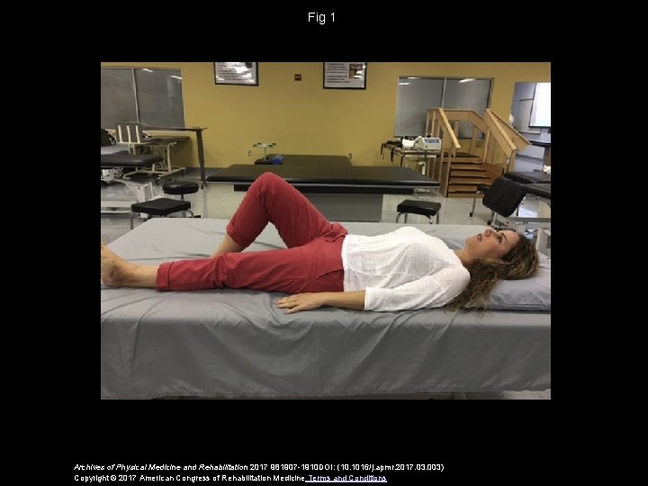 Fig 1 Archives of Physical Medicine and Rehabilitation 2017 981907 -1910 DOI: (10. 1016/j.