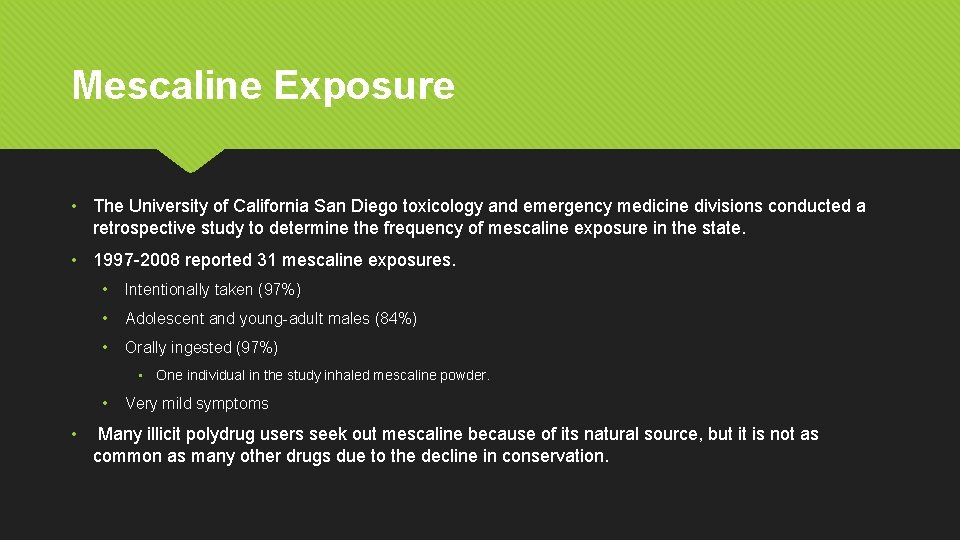 Mescaline Exposure • The University of California San Diego toxicology and emergency medicine divisions