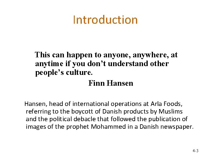 Introduction This can happen to anyone, anywhere, at anytime if you don’t understand other