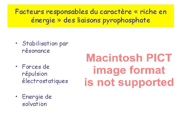 Facteurs responsables du caractère « riche en énergie » des liaisons pyrophosphate • Stabilisation