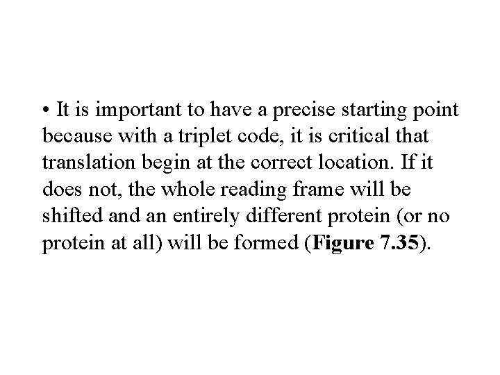  • It is important to have a precise starting point because with a