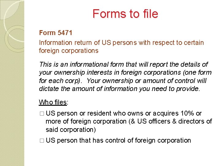 Forms to file Form 5471 Information return of US persons with respect to certain