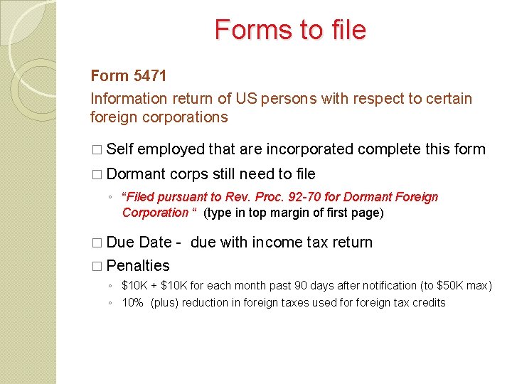 Forms to file Form 5471 Information return of US persons with respect to certain