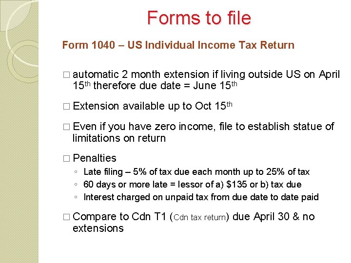 Forms to file Form 1040 – US Individual Income Tax Return � automatic 2