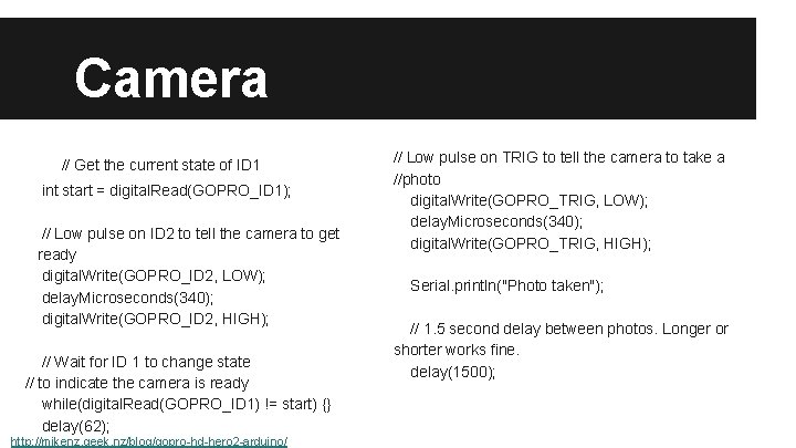 Camera // Get the current state of ID 1 int start = digital. Read(GOPRO_ID