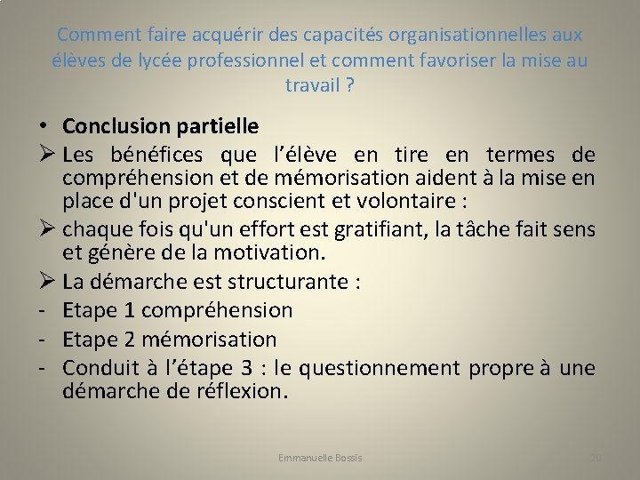 Comment faire acquérir des capacités organisationnelles aux élèves de lycée professionnel et comment favoriser