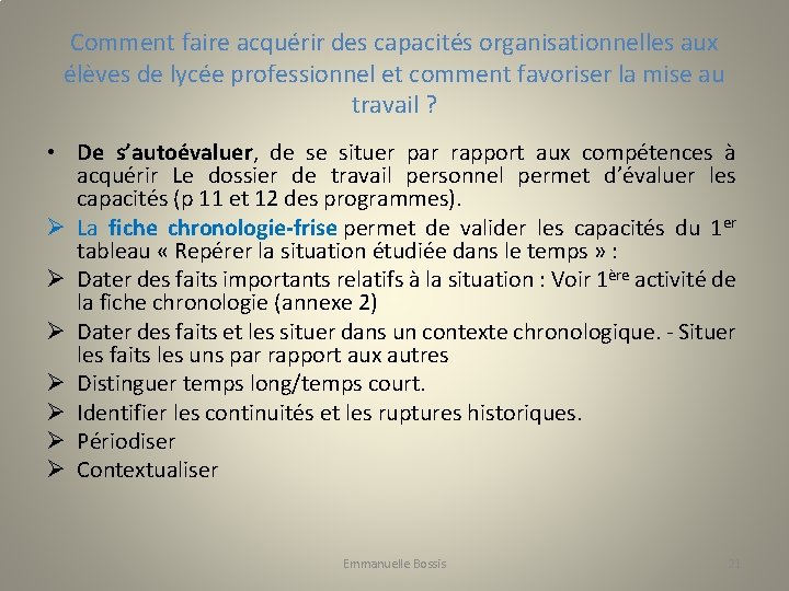 Comment faire acquérir des capacités organisationnelles aux élèves de lycée professionnel et comment favoriser