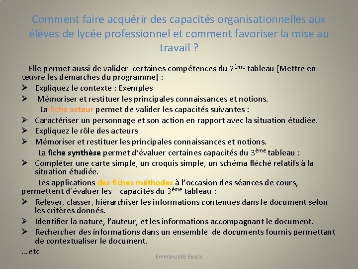 Comment faire acquérir des capacités organisationnelles aux élèves de lycée professionnel et comment favoriser