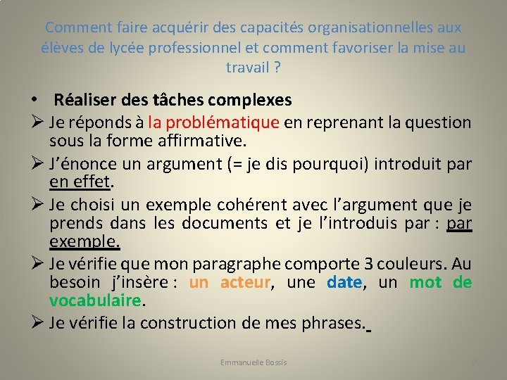 Comment faire acquérir des capacités organisationnelles aux élèves de lycée professionnel et comment favoriser