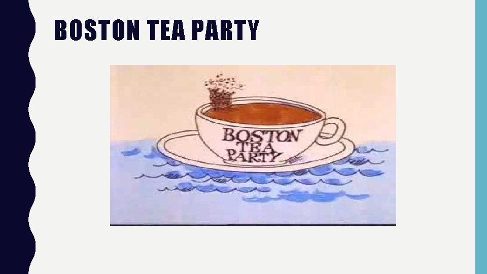 BOSTON TEA PARTY 