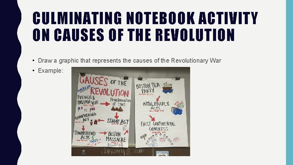 CULMINATING NOTEBOOK ACTIVITY ON CAUSES OF THE REVOLUTION • Draw a graphic that represents