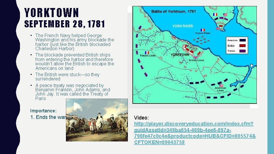 YORKTOWN SEPTEMBER 28, 1781 • The French Navy helped George Washington and his army