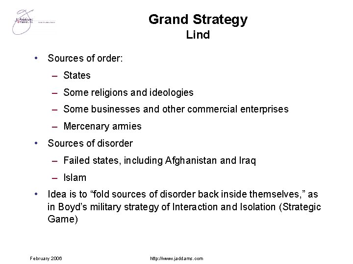 Grand Strategy Lind • Sources of order: – States – Some religions and ideologies