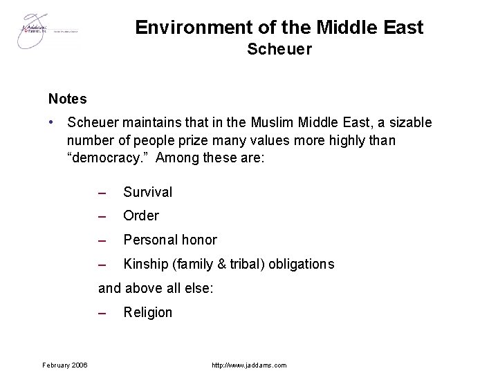 Environment of the Middle East Scheuer Notes • Scheuer maintains that in the Muslim